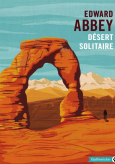 Désert solitaire de Edward Abbey